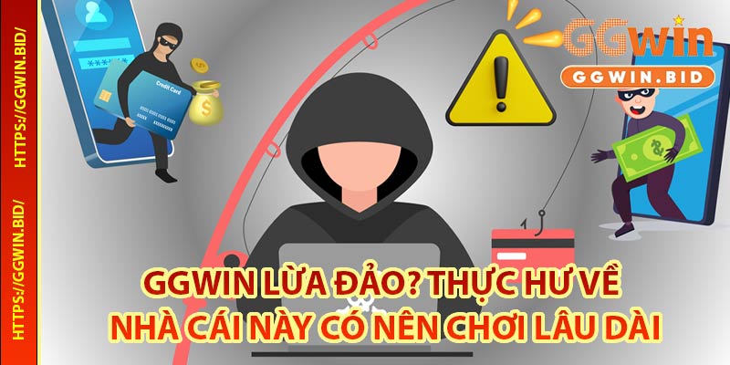 GGwin Lừa Đảo