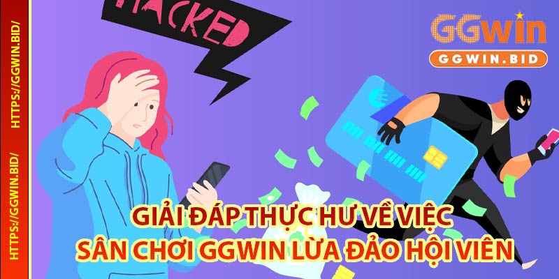 GGwin Lừa Đảo